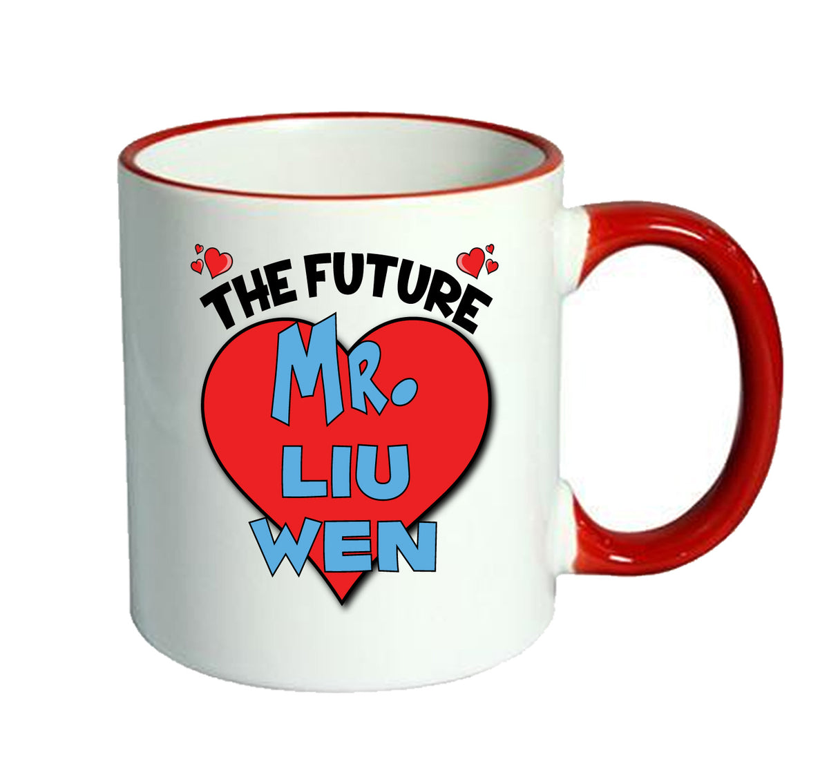 RED MUG - The Future Mr. Liu Wen Mug - Celebrity Mug – RED MUG - The Future Mr. Liu Wen Mug
