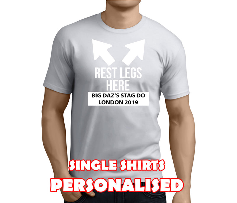 Rest Legs Here White Custom Stag T-Shirt - Any Name - Party Tee