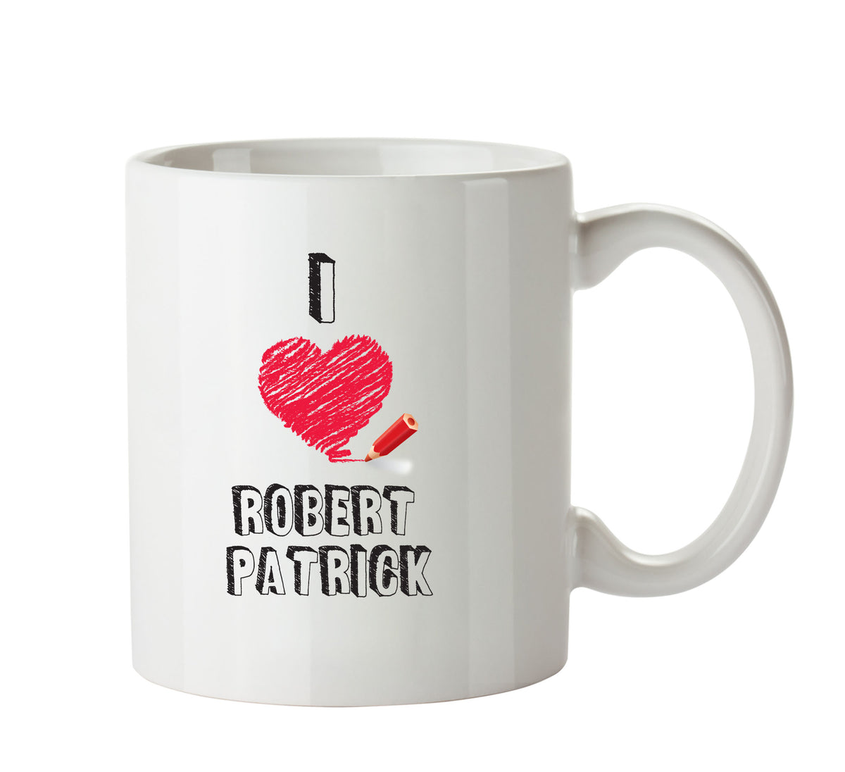 I Love Robert Patrick Celebrity Mug Office Mug – printed mug product image 1