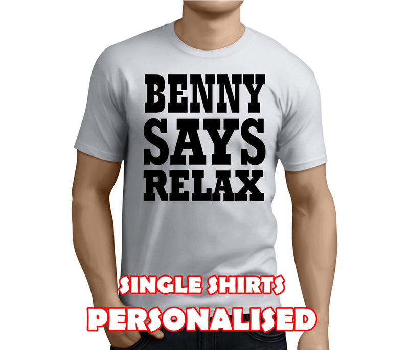 Says Relax Black Custom Stag T-Shirt - Any Name - Party Tee