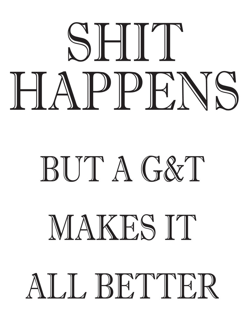 SHIT HAPPENS BUT A G&T MAKES IT ALL BETTER! RUDE NAUGHTY INSPIRED Adult Personalised Birthday Card