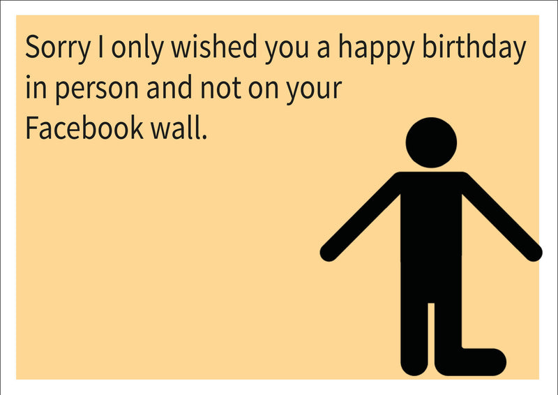 Sorry Faceook Wall INSPIRED Adult Personalised Birthday Card Birthday Card