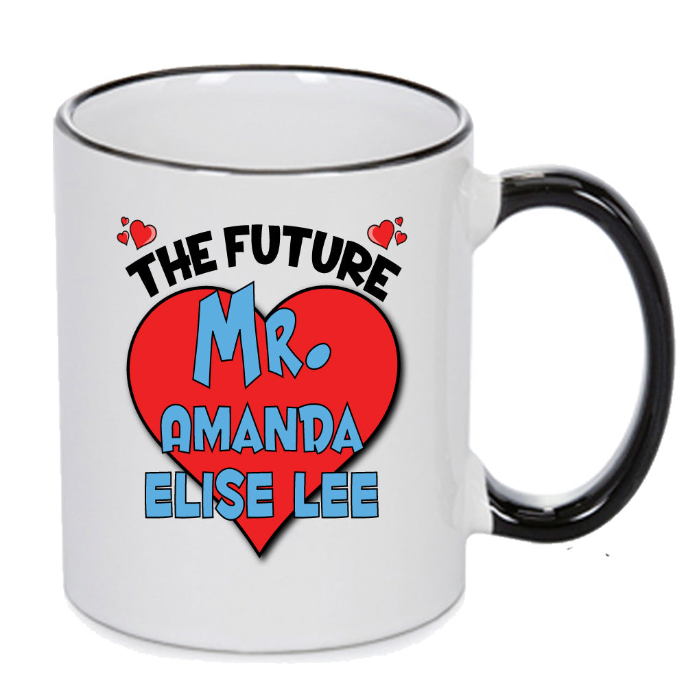 The Future Mr. Amanda Elise Lee Mug - Celebrity Mug – The Future Mr. Amanda Elise Lee Mug