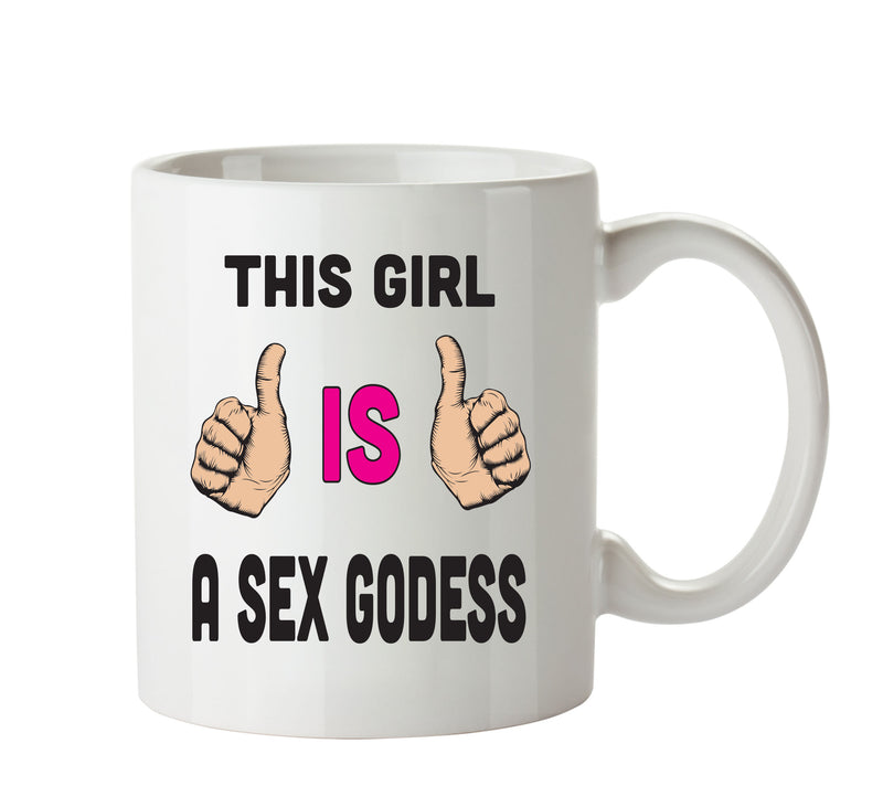This Girl Is A Sex Godess Personalised ADULT OFFICE MUG