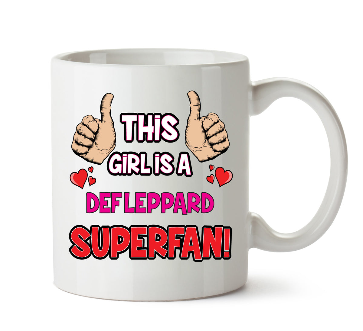 This Girl is a Def Leppard SUPERFAN Printed Mug