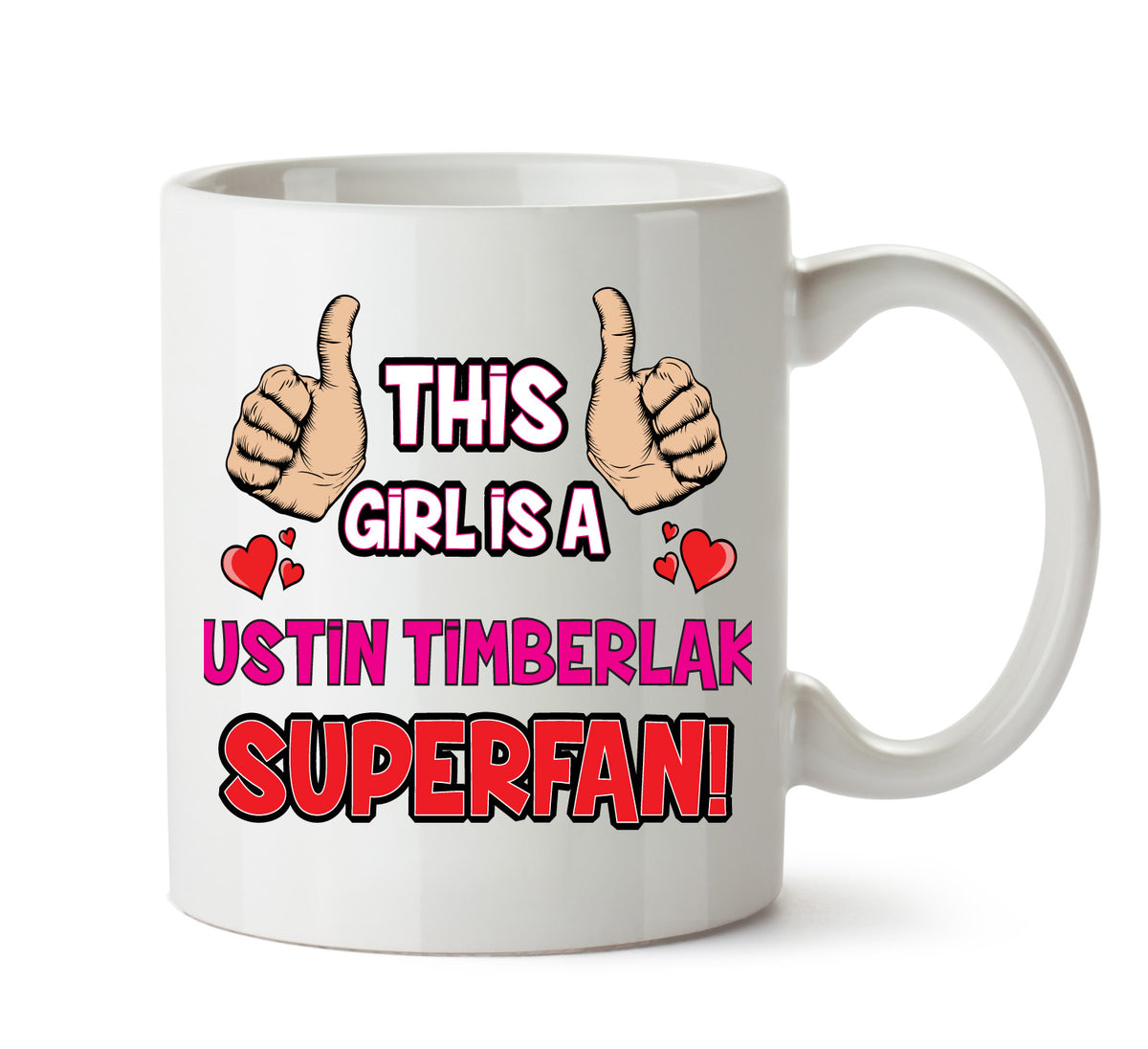 This Girl is a Justin Timberlake SUPERFAN Printed Mug