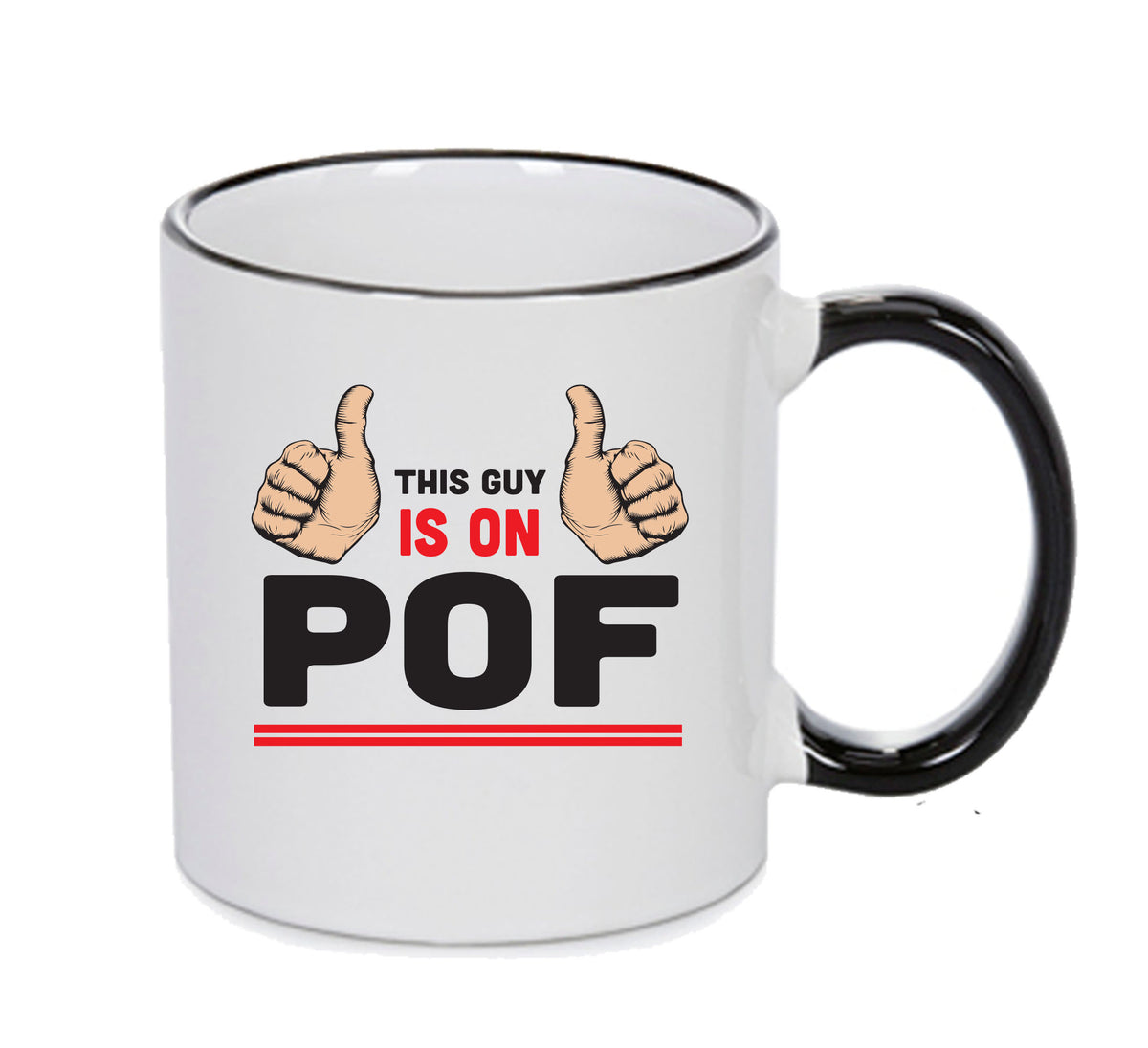 This Guy Is On POF INSPIRED STYLE Mug Gift β printed mug product image 1