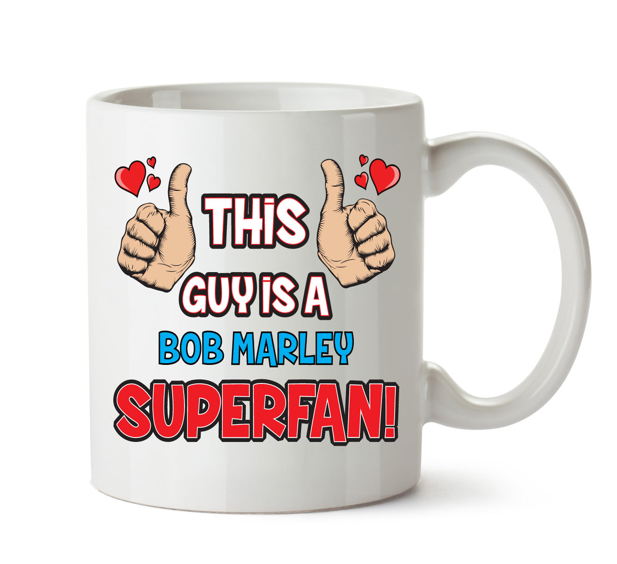 This Guy is a Bob Marley SUPERFAN Printed Mug