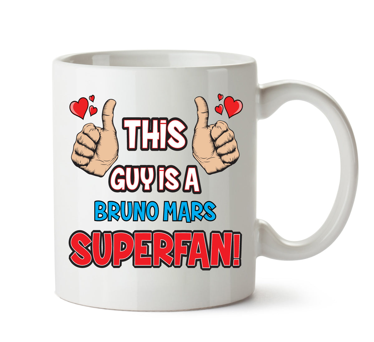 This Guy is a Bruno Mars SUPERFAN Printed Mug