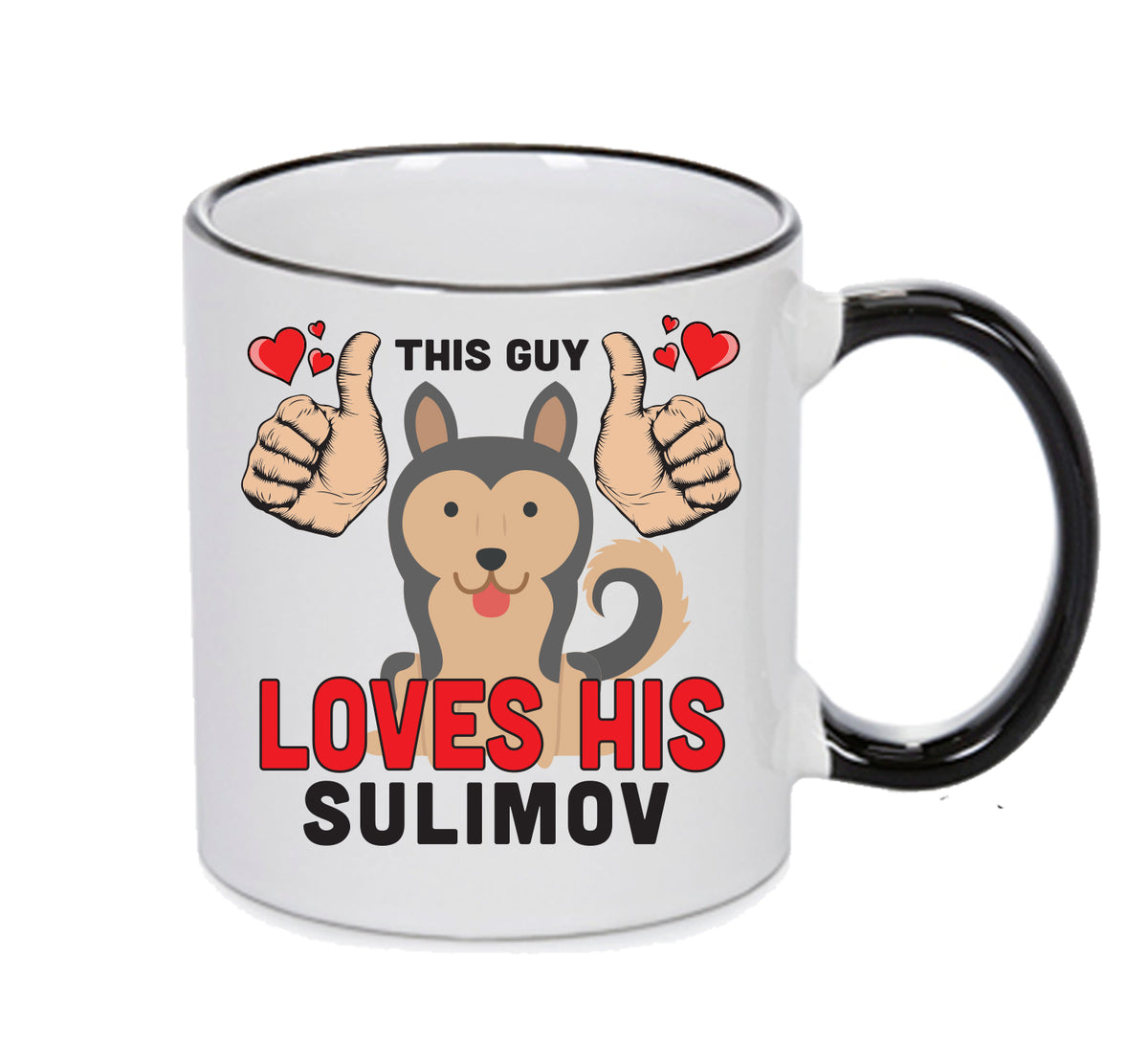 This guy loves his Sulimov Mug - Dog Lover Mug