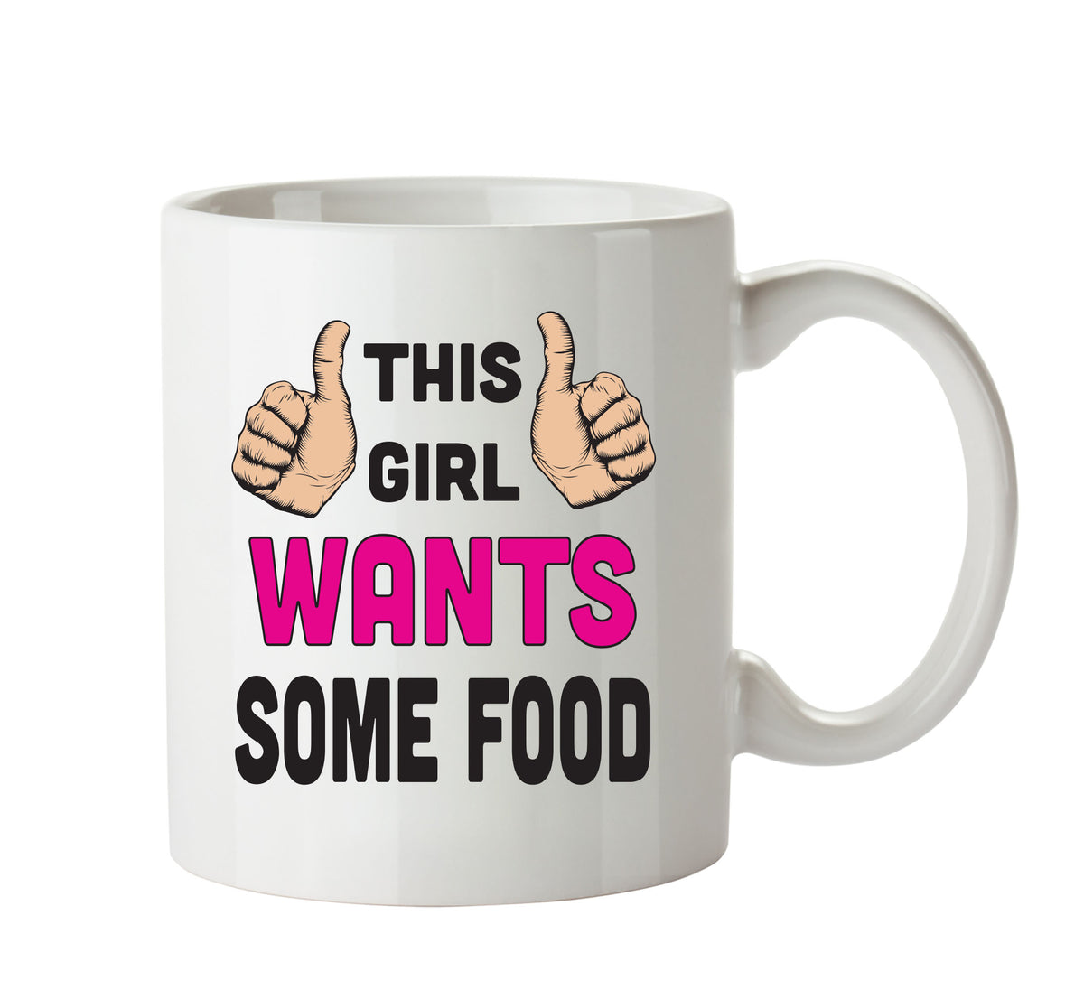 This Girl Wants Food Printed Office Mug β printed mug product image 1