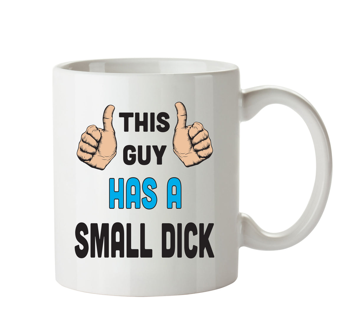 This Guy Has A Small Dick Personalised ADULT OFFICE MUG – printed mug product image 1
