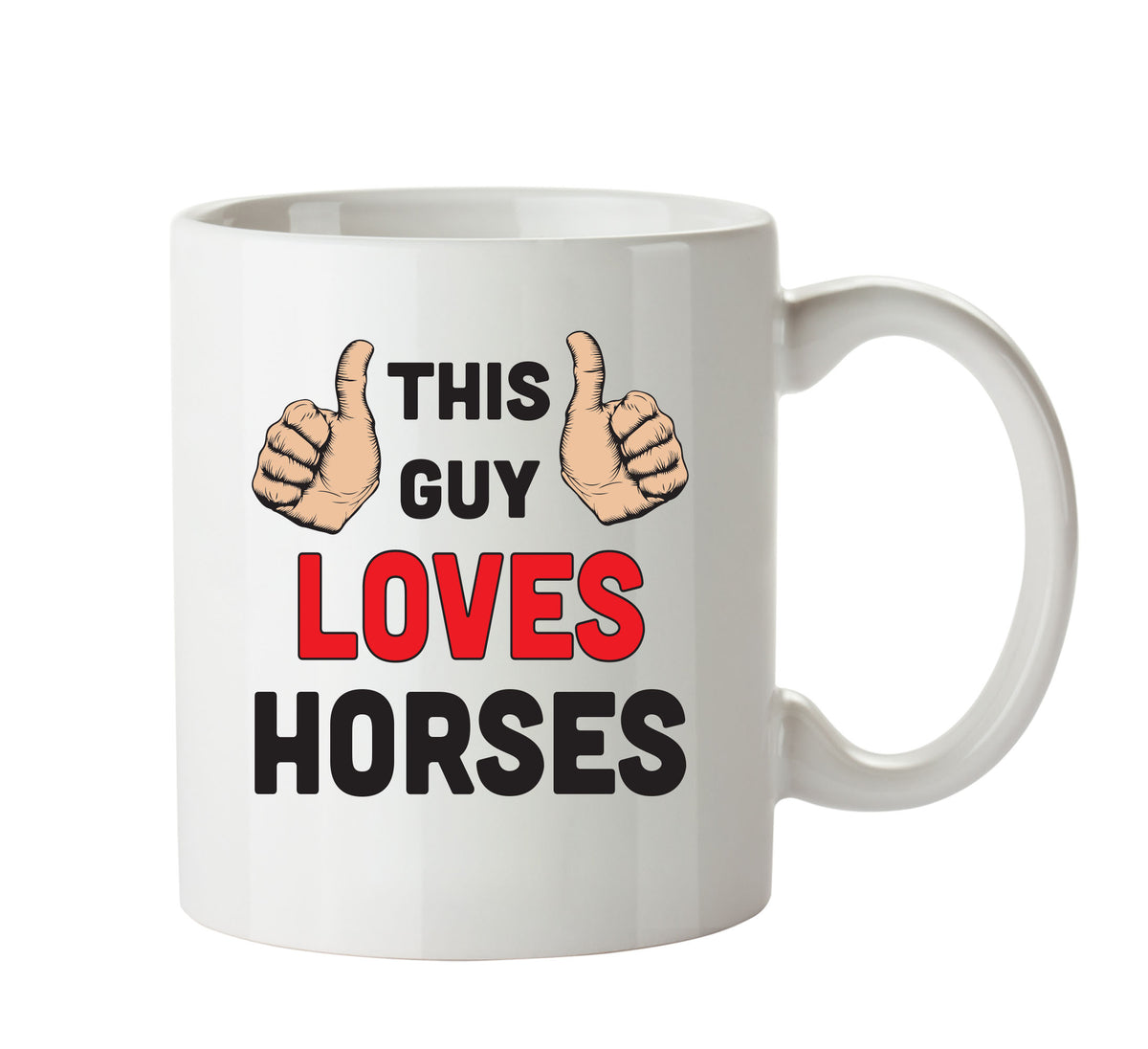 This Guy Loves Horses Personalised ADULT OFFICE MUG β printed mug product image 1