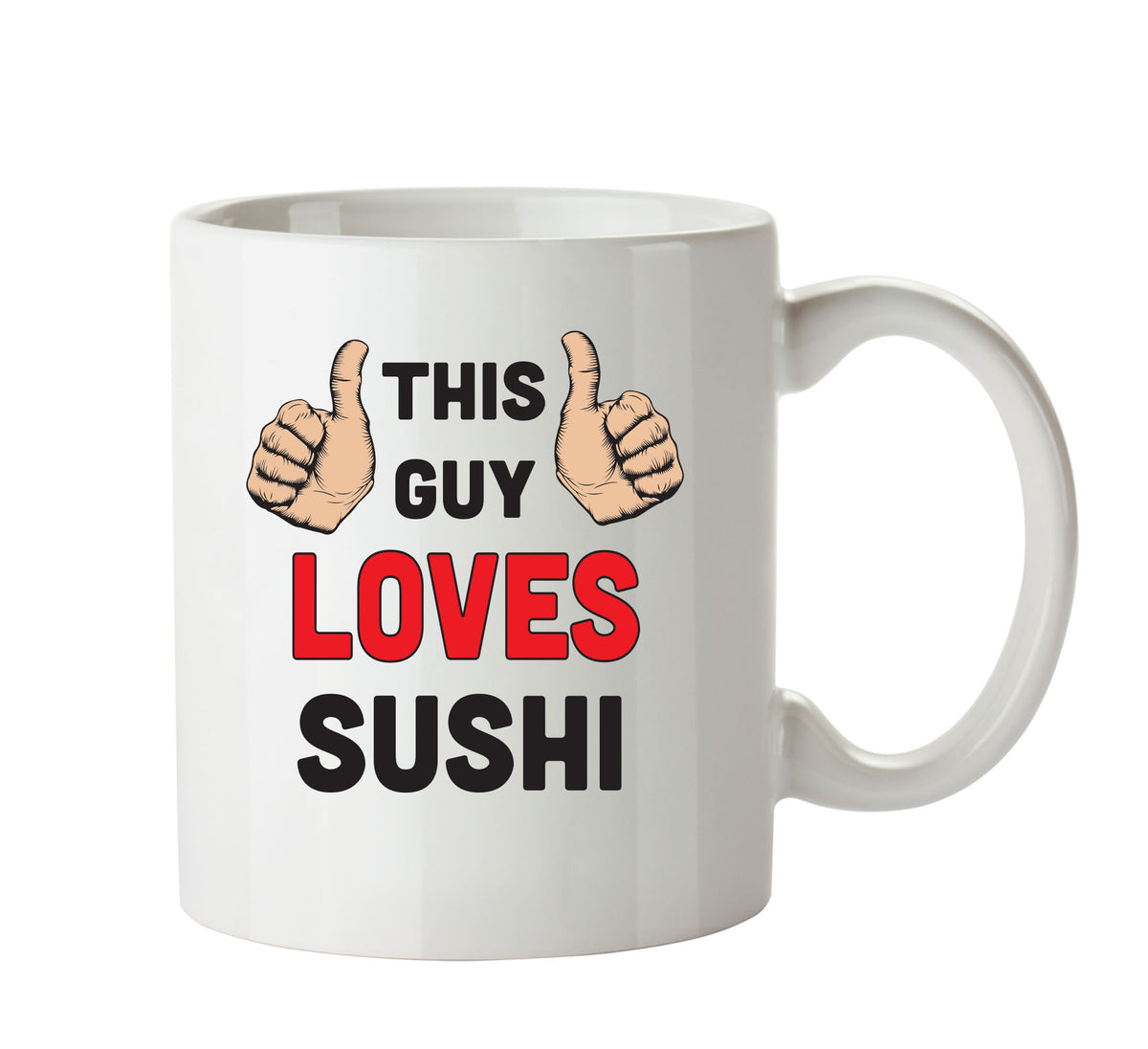This Guy Loves Sushi Personalised ADULT OFFICE MUG β printed mug product image 1