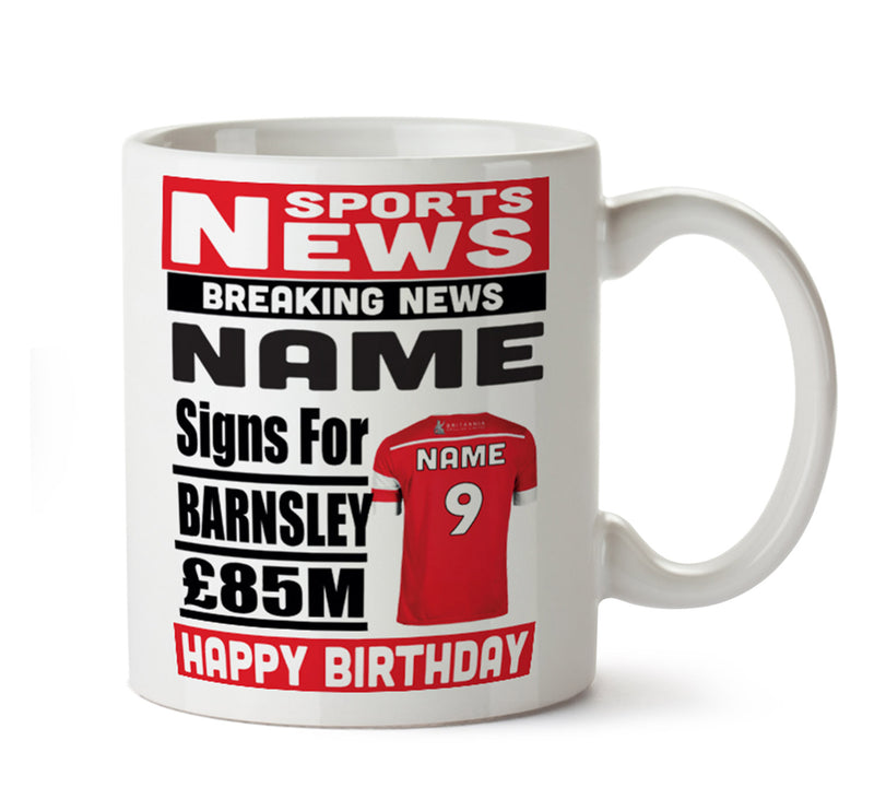 Personalised SIGNS FOR Barnsley Football Mug Personalised Birthday Mug