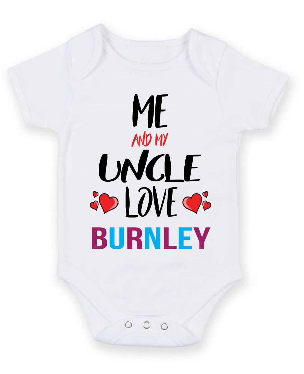 Me and My Uncle Love burnley Personalised FOOTBALL TEAM Baby Grow – Me and My Uncle Love Burnley Personalised Football Team Baby Grow
