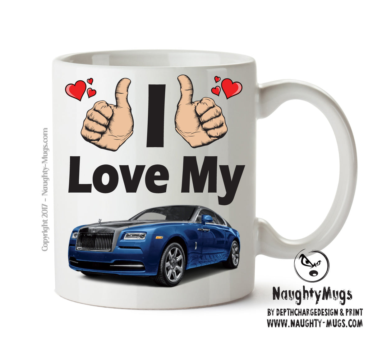 I Love My Rolls Royce Wraith Printed Mug FUNNY – printed mug product image 1