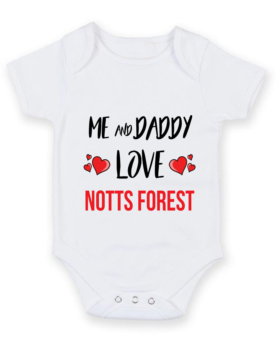 Me and Daddy Love Notts Forest Personalised Football Team Baby Grow