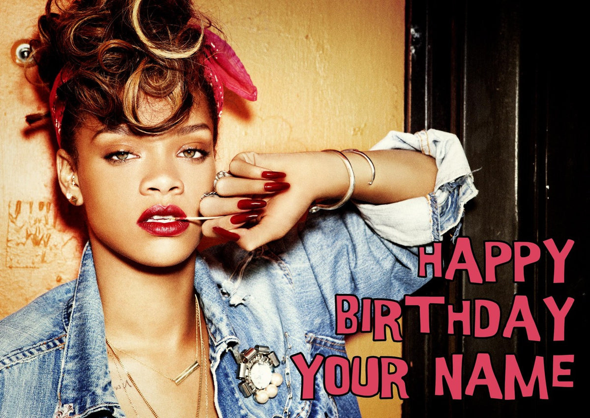 Rhianna Denim Music Style Kids Adult FUNNY Birthday Card