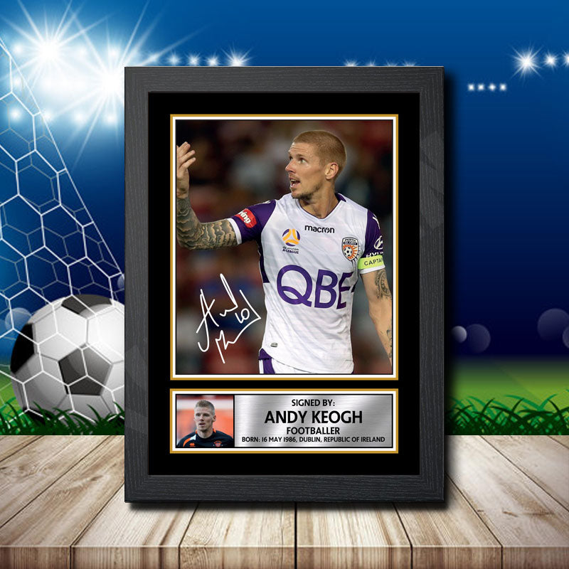 Andy Keogh 2 Printed Signature Footballers Star Poster Print Framed Wall Art Gift – Andy Keogh 2 Printed Signature Footballers Star Poster Print