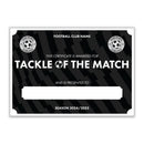 Personalised Football Club Certificates - Tackle Of The Match Custom Design (9 Colours)