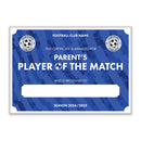 Personalised Football Club Certificates - Parent's Player Of The Match Custom Design (9 Colours)