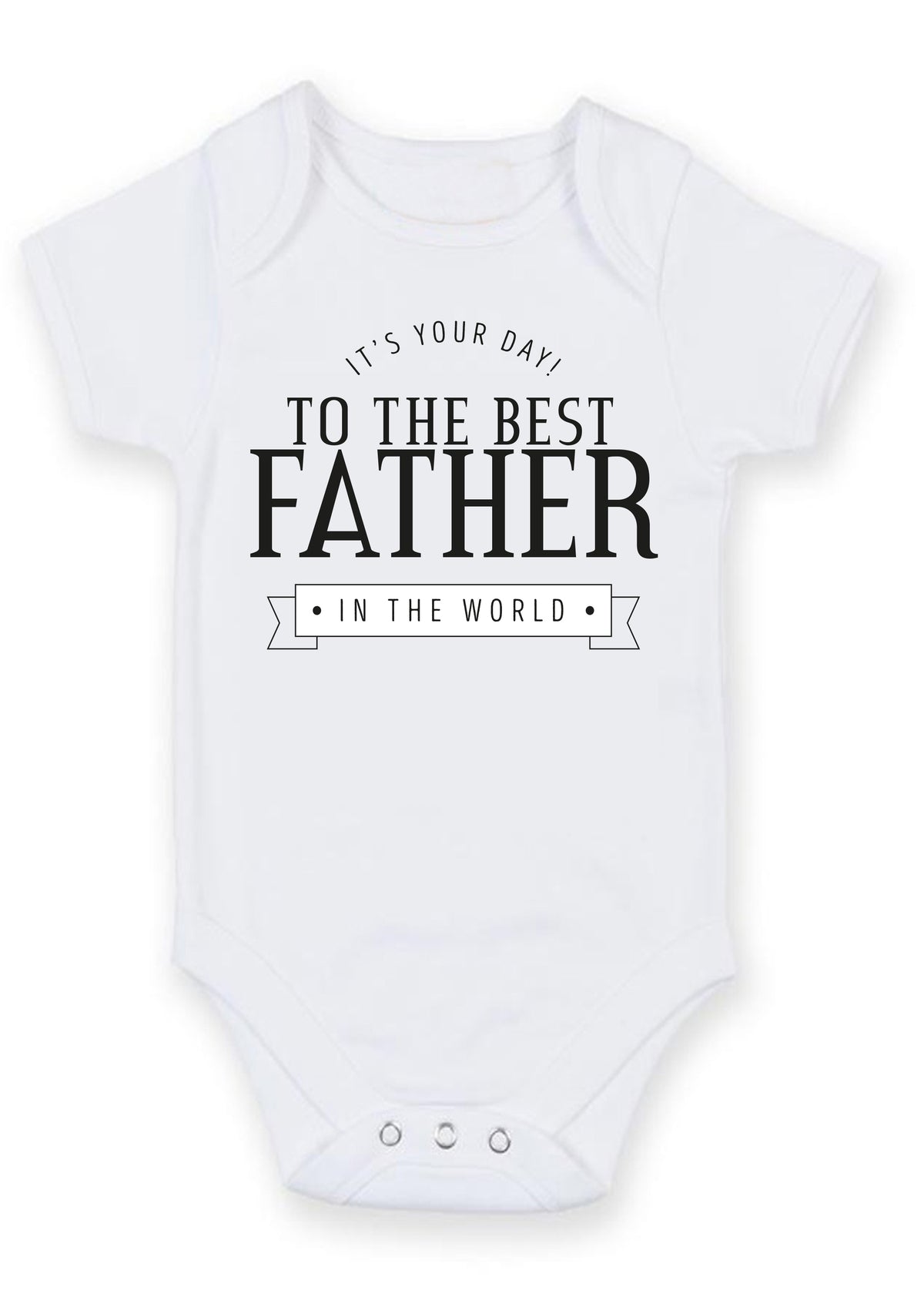 To The Best Father Baby Grow – Best Dad in the World Baby Bodysuit – Cute Father's Day Baby Vest Gift from Baby Boy or Girl – To The Best Father Baby Grow