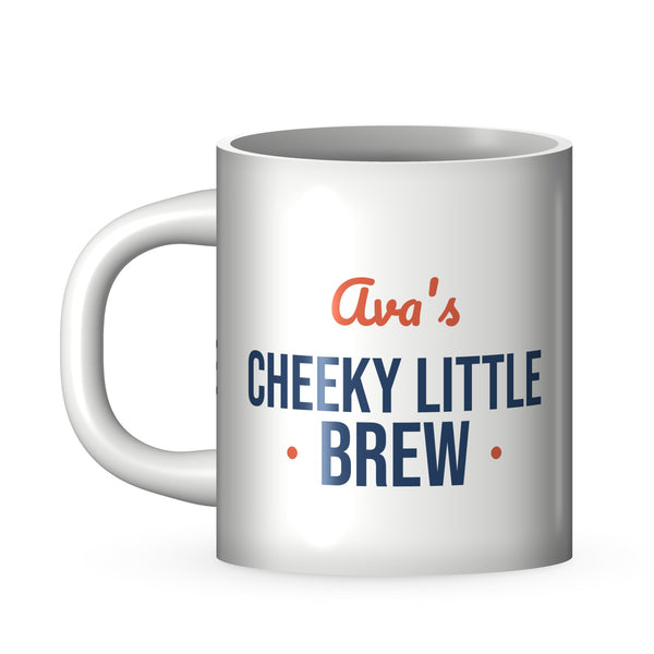 White 11oz personalised cheeky brew mug with the name Ava above Cheeky little brew