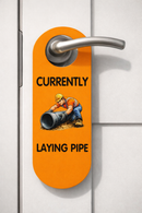 Currently Laying Pipe Door Hanger Sign – Funny Construction Worker Door Sign – Do Not Disturb Novelty Door Handle Sign for Adults, Bedroom, Office, Party Gag Gift, Pack of 4
