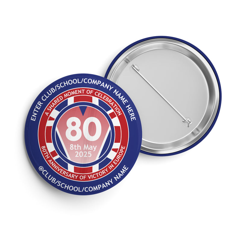 VE Day 80th Anniversary CUSTOM NAME Standard Pin Badge Design 1 - Special Edition