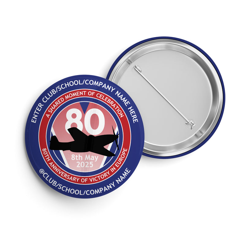 VE Day 80th Anniversary CUSTOM NAME Standard Pin Badge Design 5 - Special Edition