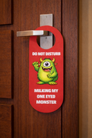 Funny Do Not Disturb Door Hanger Sign – “Milking My One Eyed Monster” Novelty Door Sign with Cartoon Monster – Adult Humor Bedroom Door Handle Sign, Gag Gift, Pack of 4