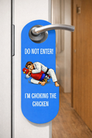Funny Do Not Enter Door Hanger Sign – “I'm Choking the Chicken” Novelty Door Sign – Adult Humor Do Not Disturb Door Handle Sign for Bedroom, Dorm Room, Gag Gift, Pack of 4