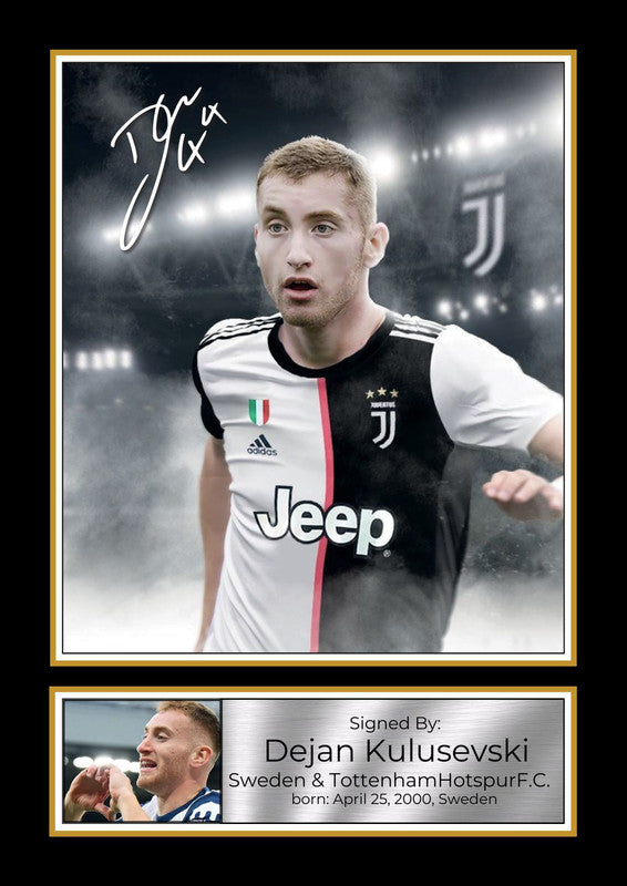 Dejan Kulusevski Printed Signature Portrait Poster Print