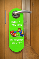 Funny Enter at Own Risk Door Hanger Sign – “Enter at Own Risk – I’m Beating My Meat” Novelty Do Not Disturb Door Sign – Adult Humor Bedroom Door Handle Sign, Gag Gift for Friends, Pack of 4