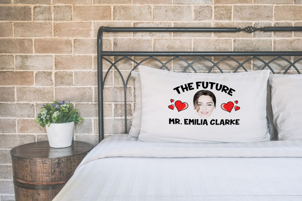 Future Mr Emilia Clarke pillow case printed on a white pillow on a made bed