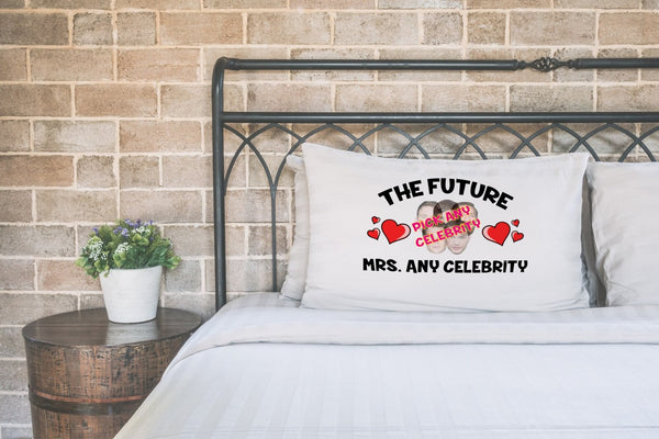 Future Mrs any celebrity pillow case printed on a white pillow on a made bed