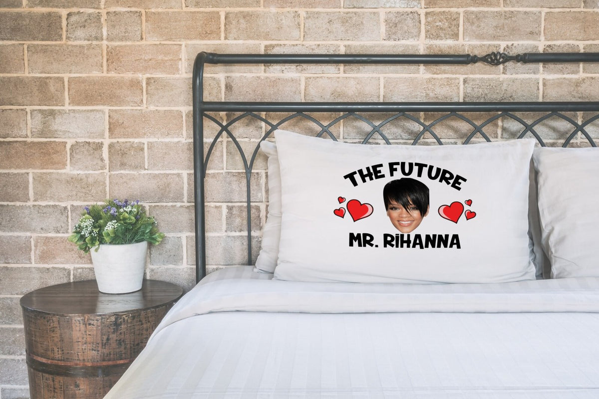 Future Mr Rihanna Pillow Case – Novelty Celebrity Pillowcase Gift for Superfans – Future Mr Rihanna pillow case printed on a white pillow on a made bed