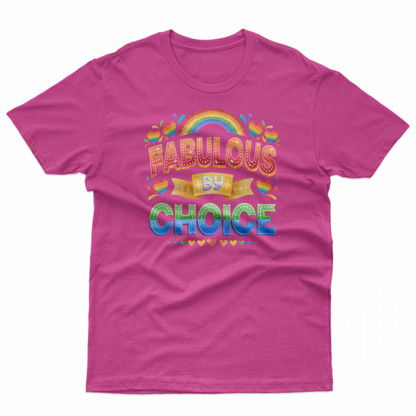 Fabulous By Choice Pride LGBT Gay Lesbian Tee