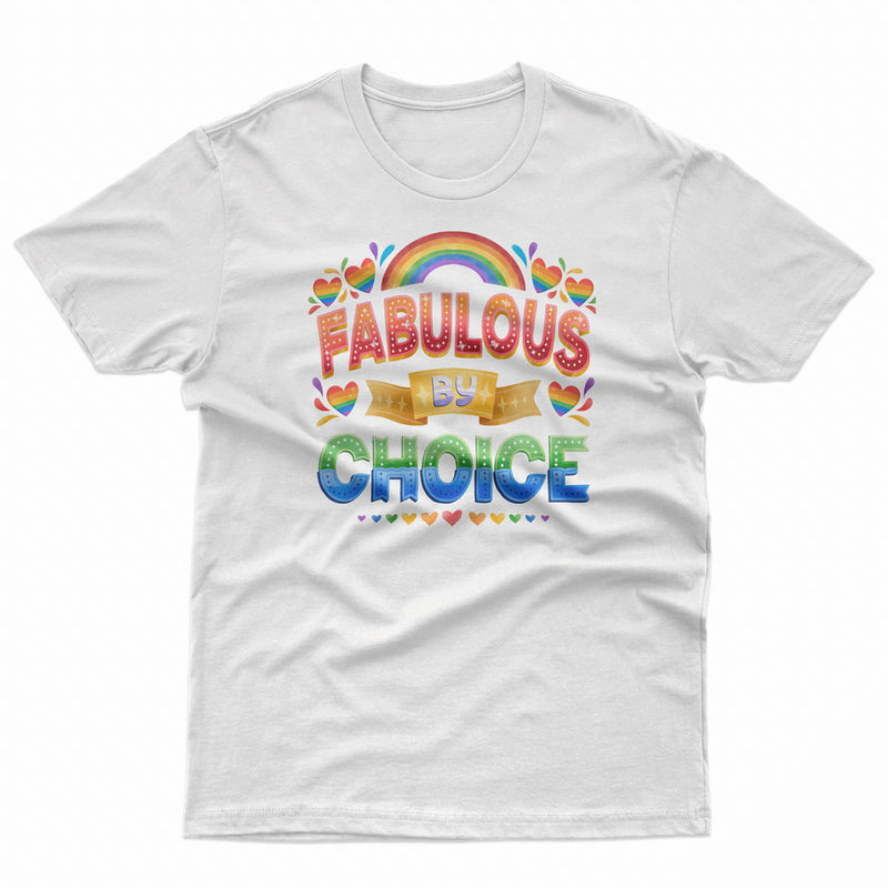Fabulous By Choice Pride LGBT Gay Lesbian Tee