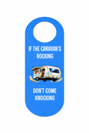 Funny Caravan Door Hanger Sign “If the Caravan’s Rocking Don’t Come Knocking” – Camper RV Door Handle Sign – Novelty Camping Sign for Caravan, Motorhome & Trailer, Pack of 4