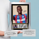 Ismaïla Sarr Autographed Poster Print – Crystal Palace F.C. Signed Football Wall Art – Senegal Football Memorabilia – Gift for Fans & Collectors