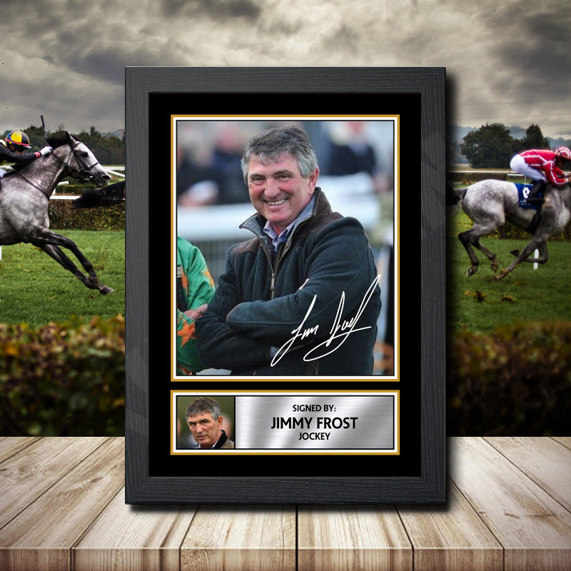 Jimmy Frost 2 Printed Signature Horse-Racing Star Poster Print Framed Wall Art Gift – Jimmy Frost 2 Printed Signature Horse-Racing Star Poster Print