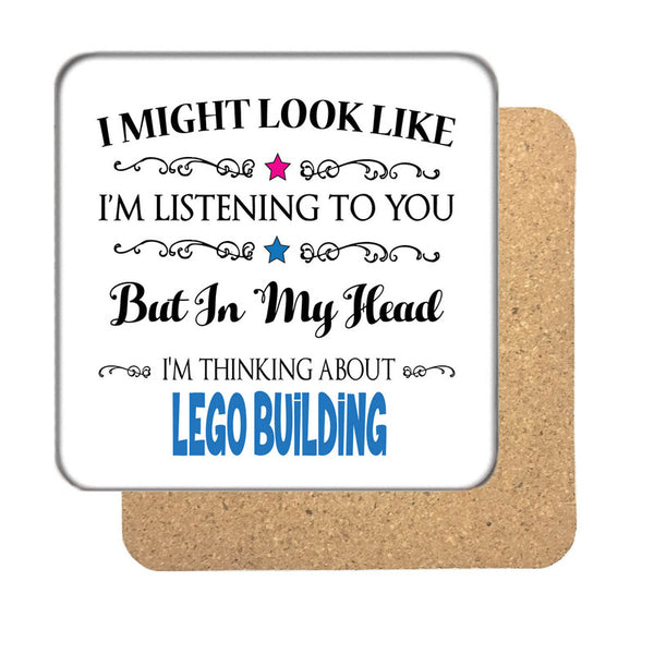 "i Might Look Like I'm Listening, But I'm Mainly Thinking About Lego Building"