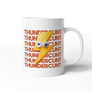 Rude Swear Word Printed Mug Design - THUNDERC*NT (3 Colours)
