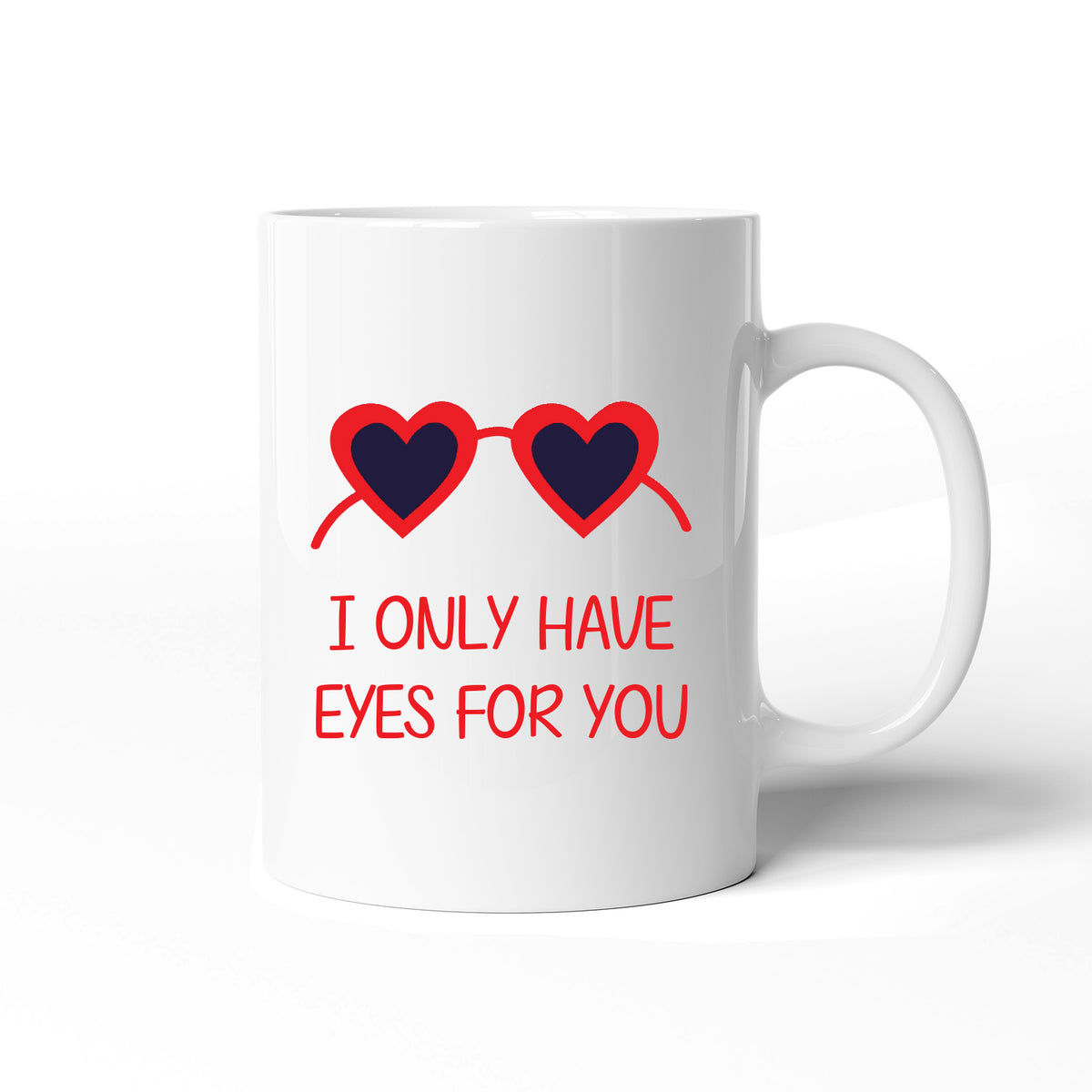 Valentines Day I Only Have Eyes For You Romantic Ceramic Mug Gift