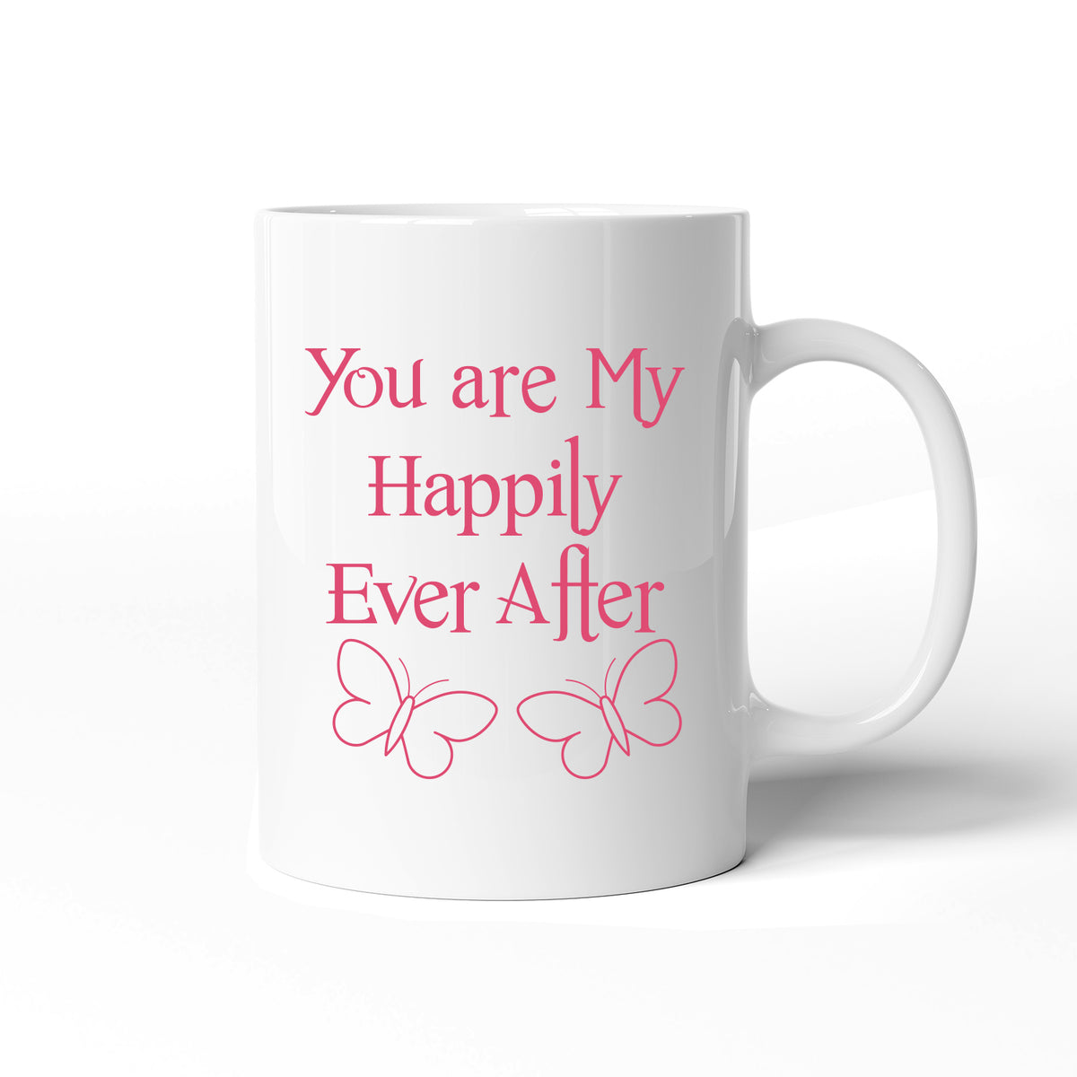 Valentines Day You Are Happily Ever After Romantic Ceramic Mug Gift