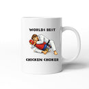 Worlds Best Chicken Choker - Funny Rude Ceramic Mug Gift