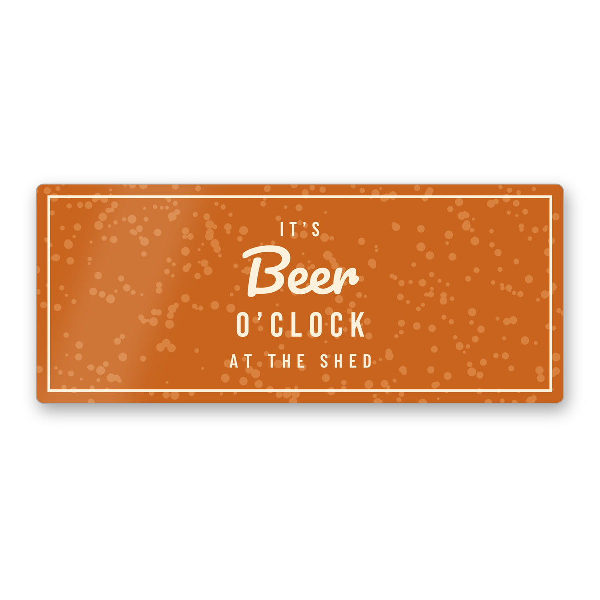 Personalised Beer O’Clock home bar sign printed with the name The Shed