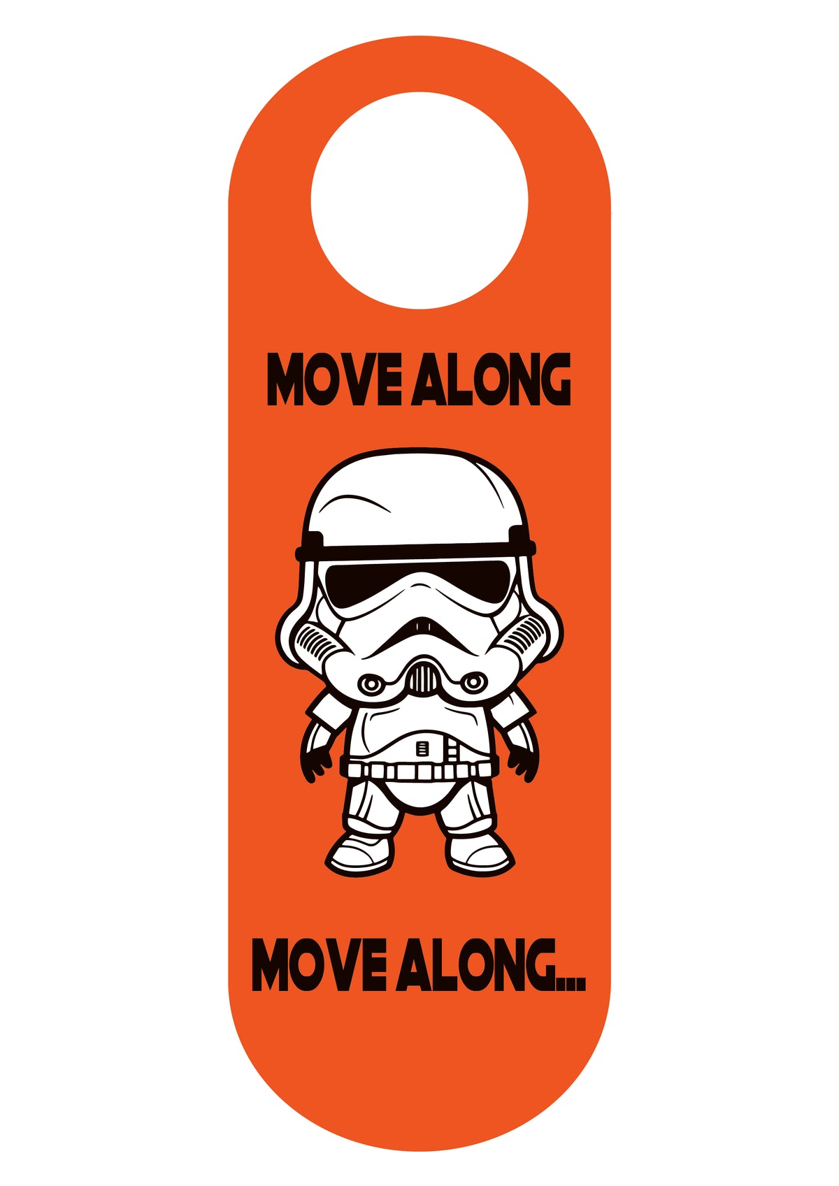 Funny sci-fi do not disturb sign reading Move along move along